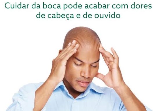 Você tem dor de cabeça e não sabe o motivo? Já procurou um dentista?