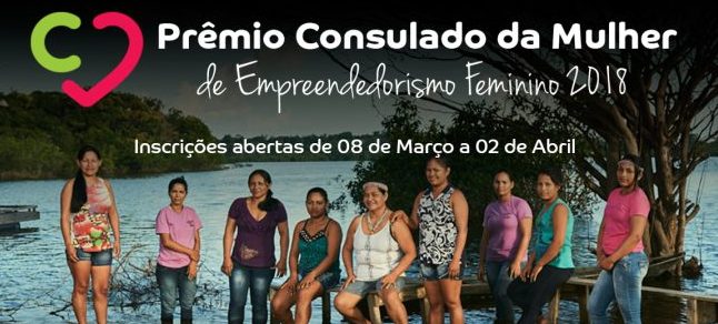 Inscrições para Prêmio Consulado da Mulher estão abertas para mulheres empreendedoras