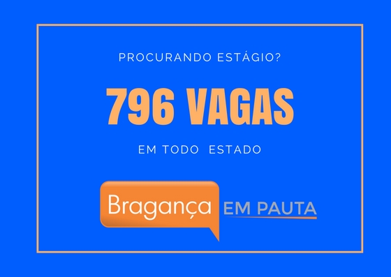 Governo do Estado abre vagas de estágio em Bragança Paulista