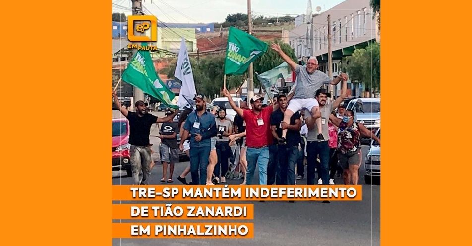 TRE-SP mantém indeferimento de Tião Zanardi em Pinhalzinho