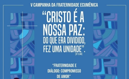 Campanha da Fraternidade Ecumênica 2021 é lançada na quarta