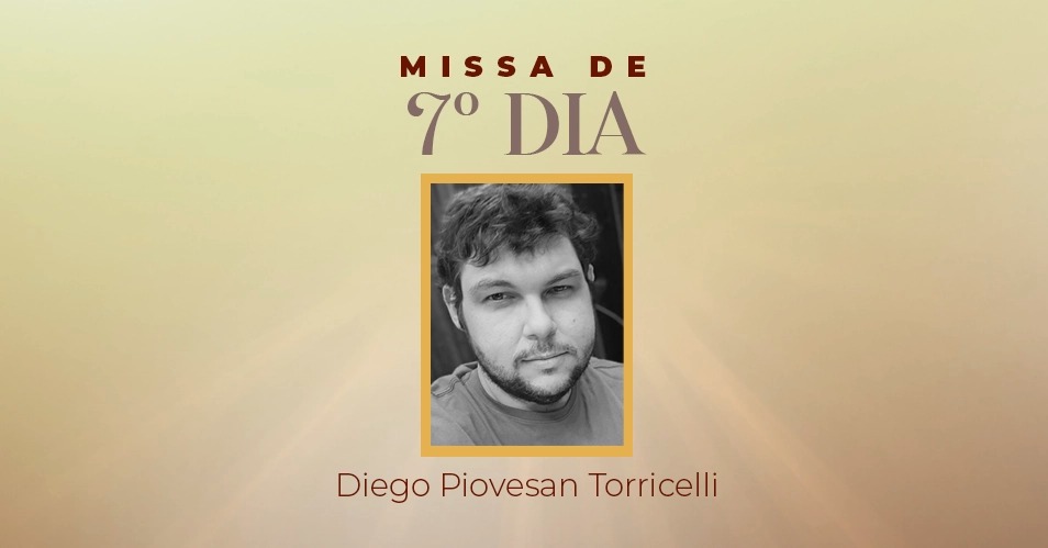 Missa de 7º dia de falecimento de Diego Piovesan Torricelli