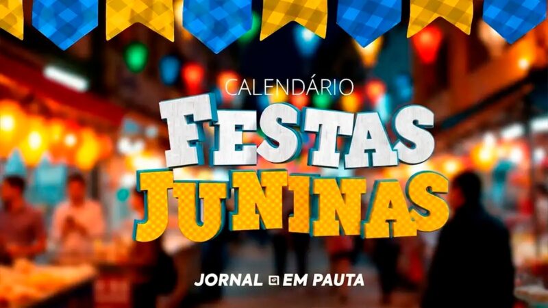 Calendário das Festas Juninas 2026 de Bragança Paulista